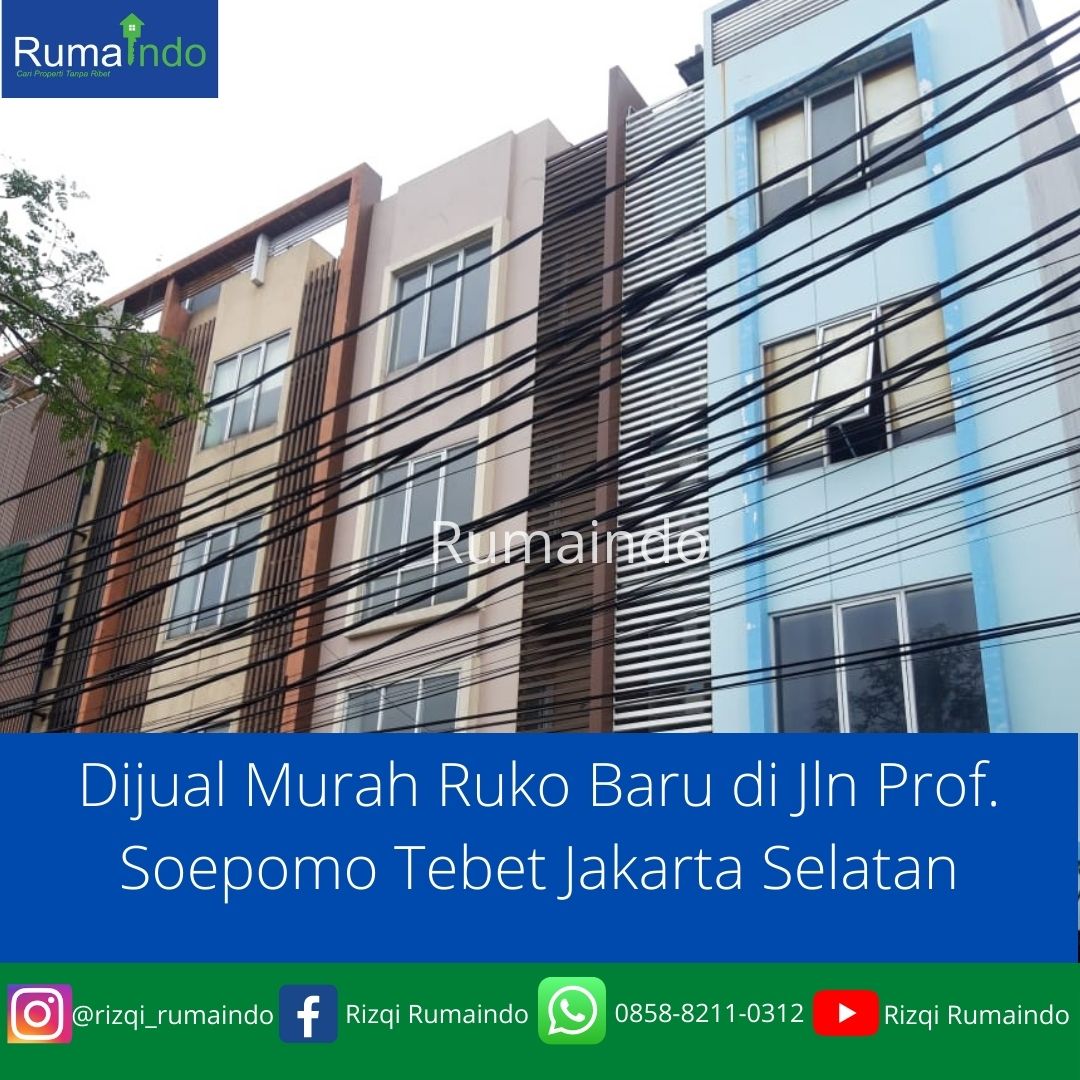 Dijual Murah Ruko Baru di Jln Prof. Soepomo Tebet Jakarta Selatan